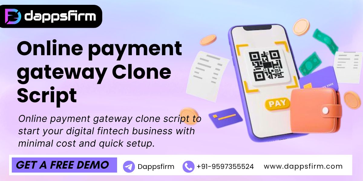 Reliable Online Payment Gateway Clone Script for Modern Businesses